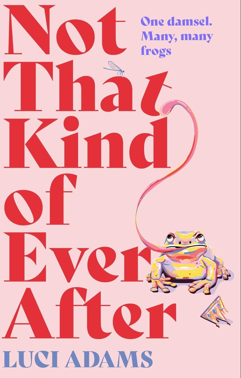 Not That Kind of Ever After by Luci Adams - ISBN: 9780349431130