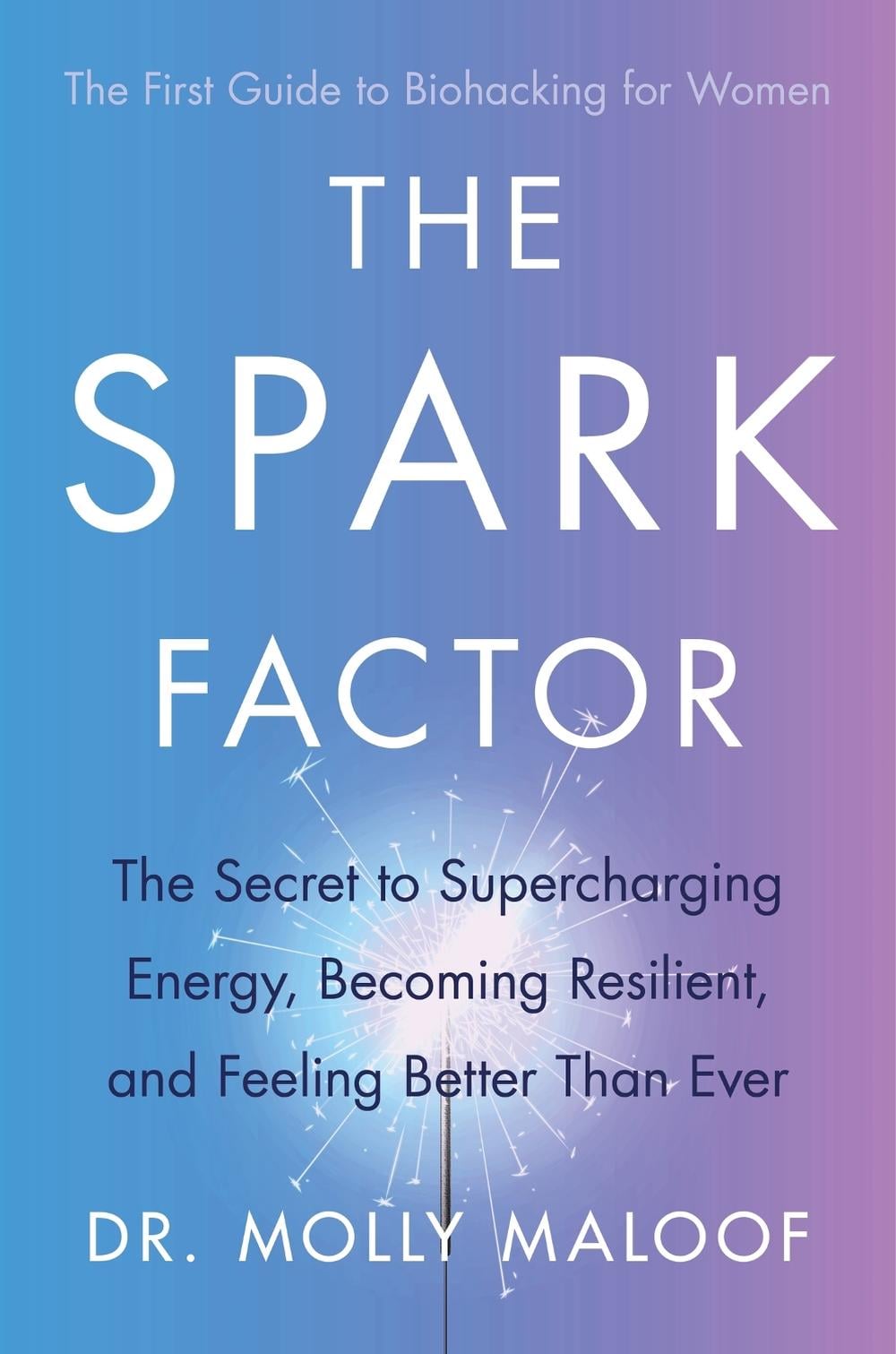 The Spark Factor by Dr. Molly Maloof - ISBN: 9780349431420