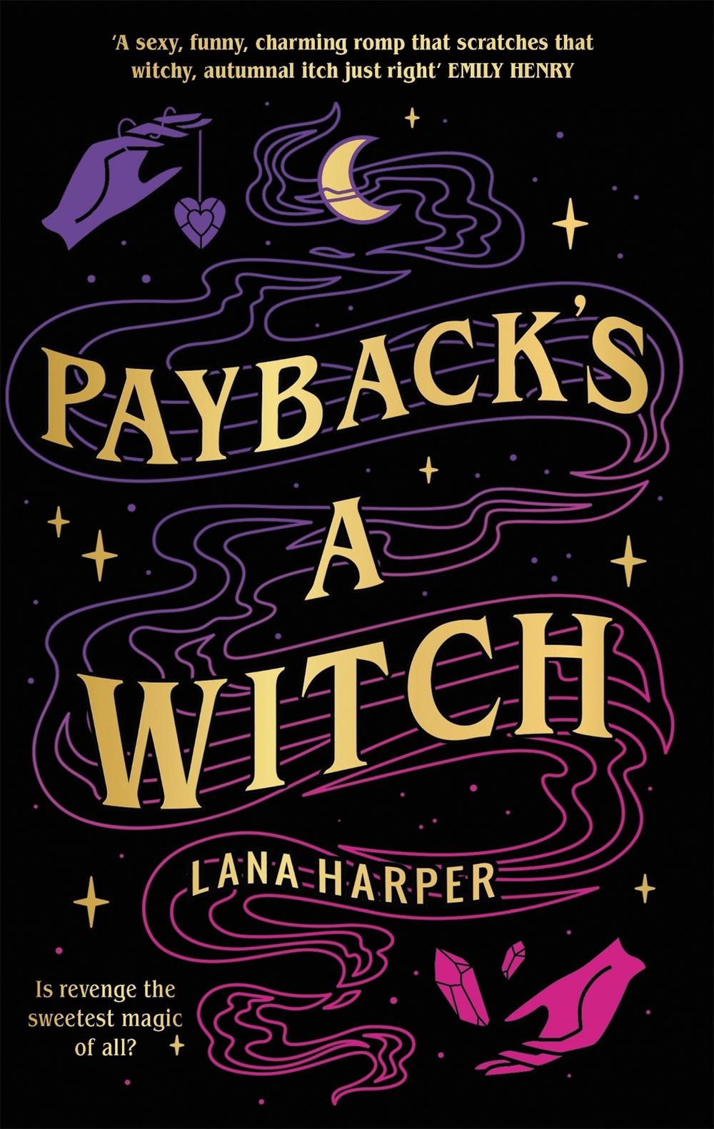 Payback's a Witch by Lana Harper - ISBN: 9780349431604