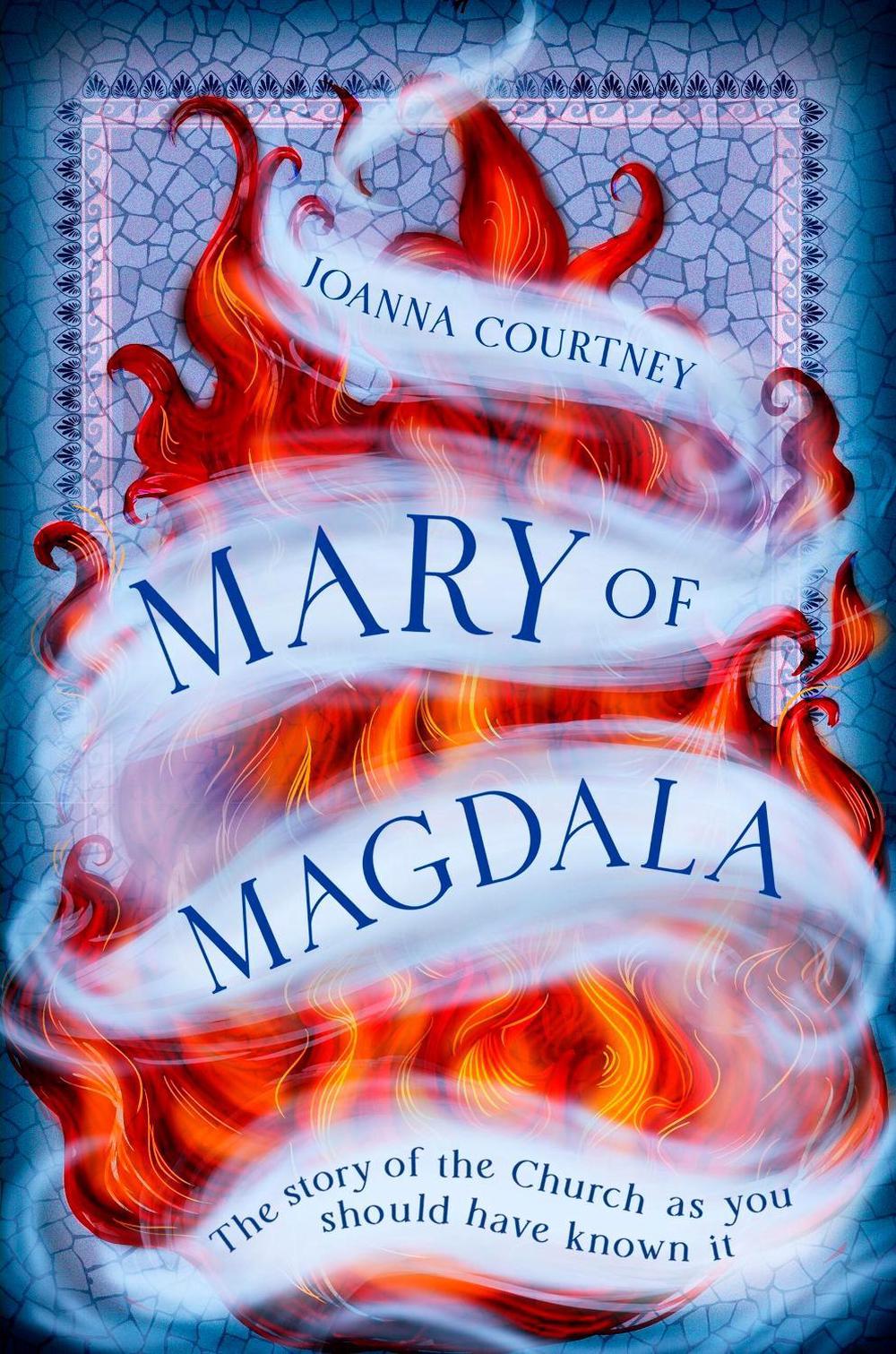 Mary of Magdala by Joanna Courtney - ISBN: 9780349433011