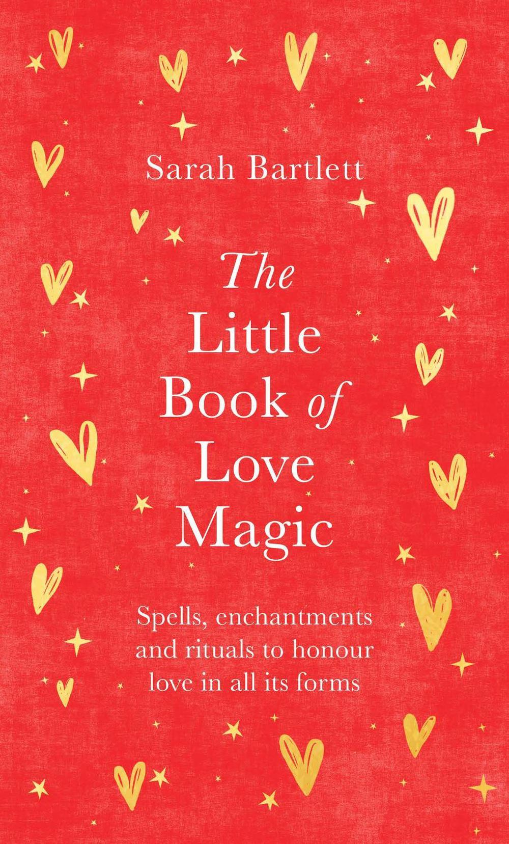 The Little Book of Love Magic by Sarah Bartlett - ISBN: 9780349433271