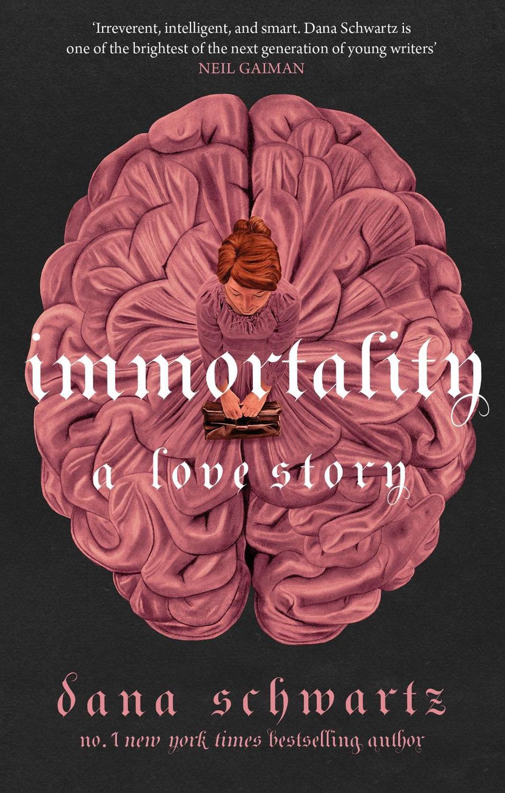 Immortality: A Love Story by Dana Schwartz - ISBN: 9780349433417