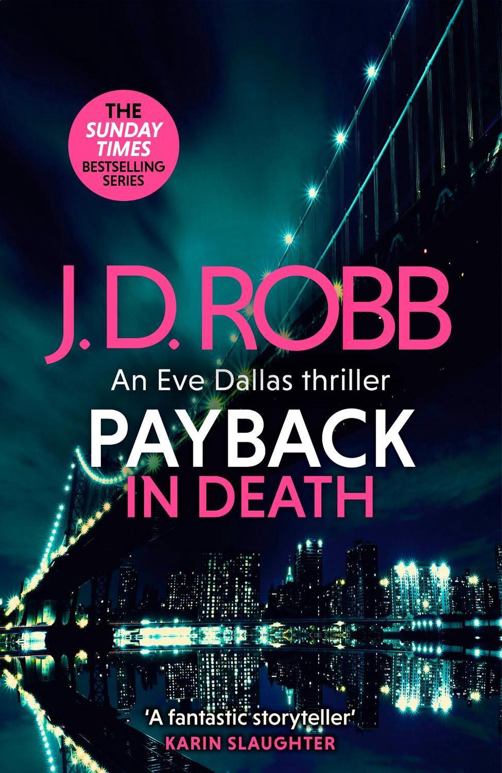 Payback in Death: An Eve Dallas thriller (In Death 57) by J.D. Robb - ISBN: 9780349433929