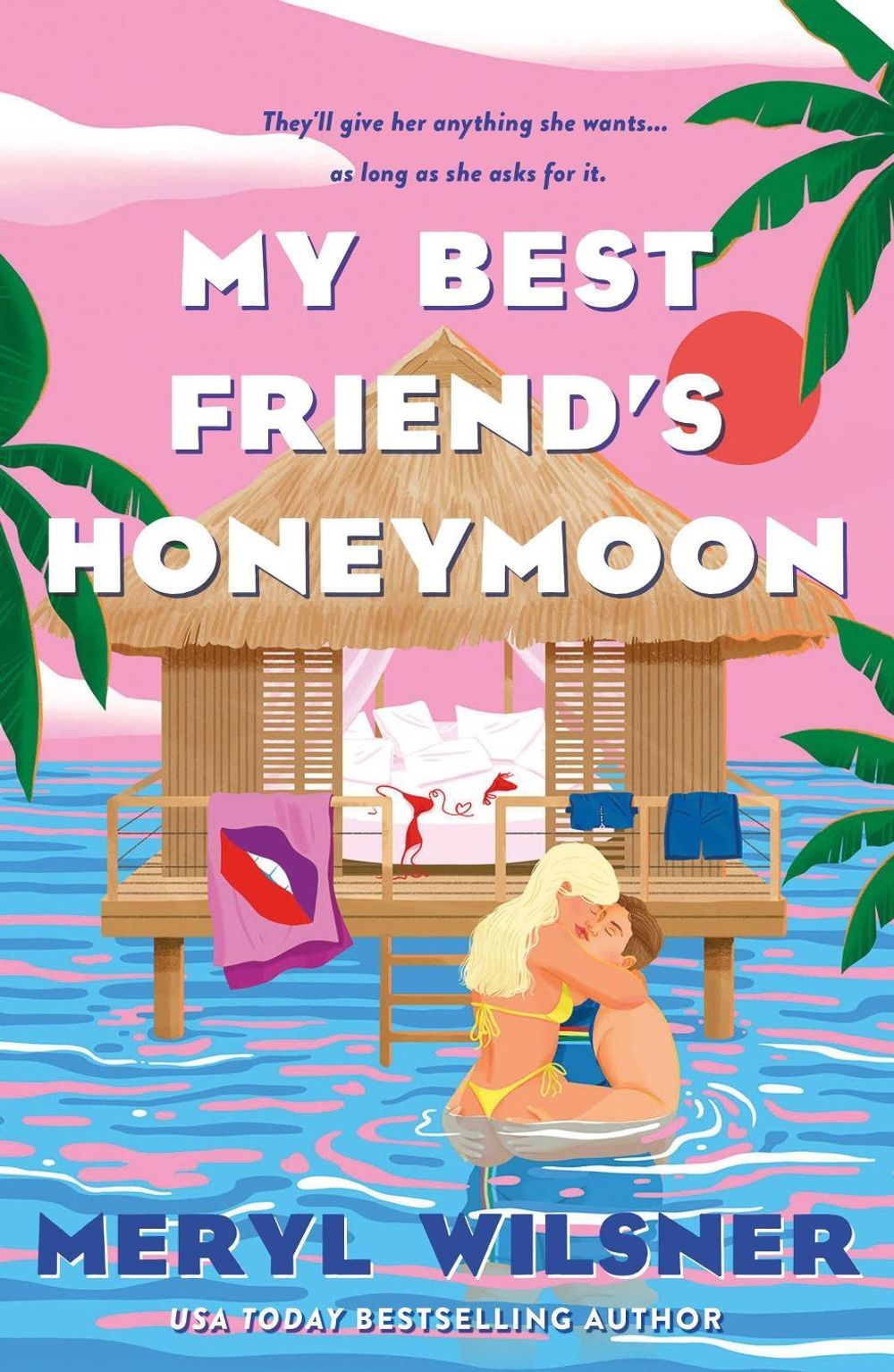 My Best Friend's Honeymoon by Meryl Wilsner - ISBN: 9780349434117