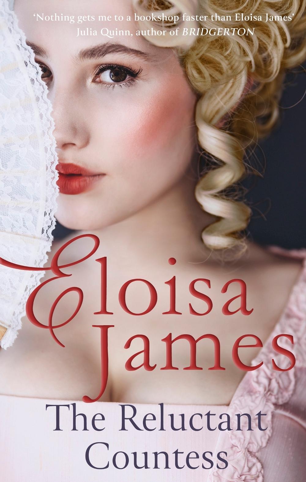 The Reluctant Countess by Eloisa James - ISBN: 9780349434384