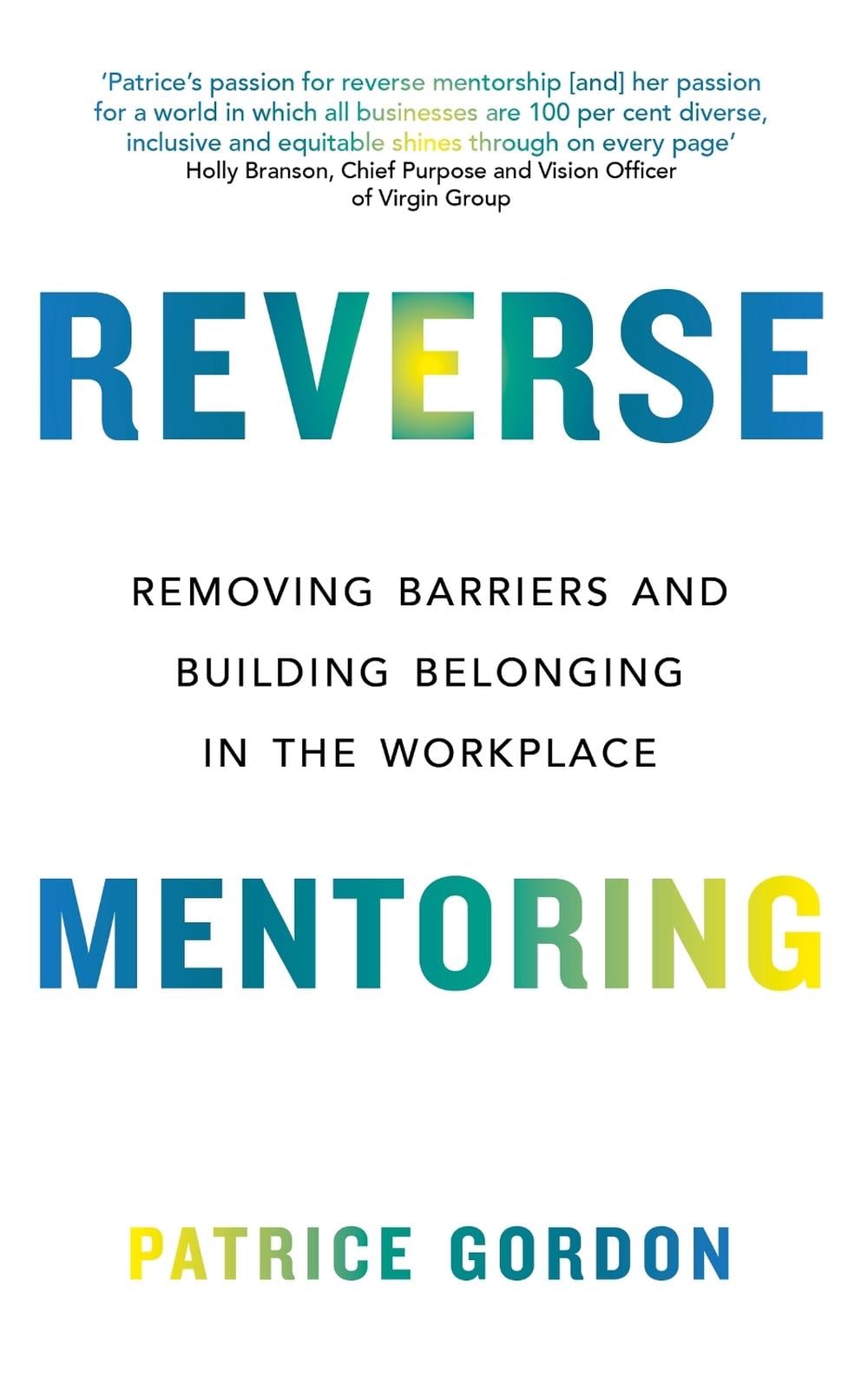 Reverse Mentoring by Patrice Gordon - ISBN: 9780349435015