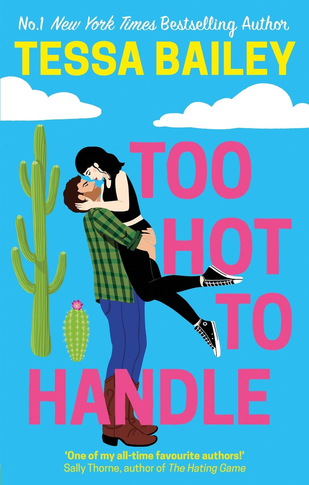 Too Hot to Handle by Tessa Bailey - ISBN: 9780349435824