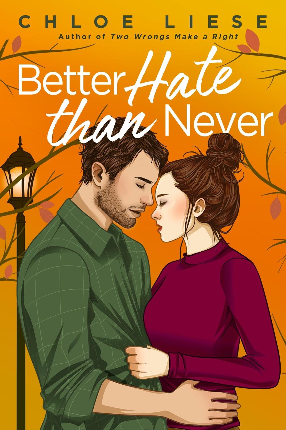 Better Hate than Never by Chloe Liese - ISBN: 9780349436098