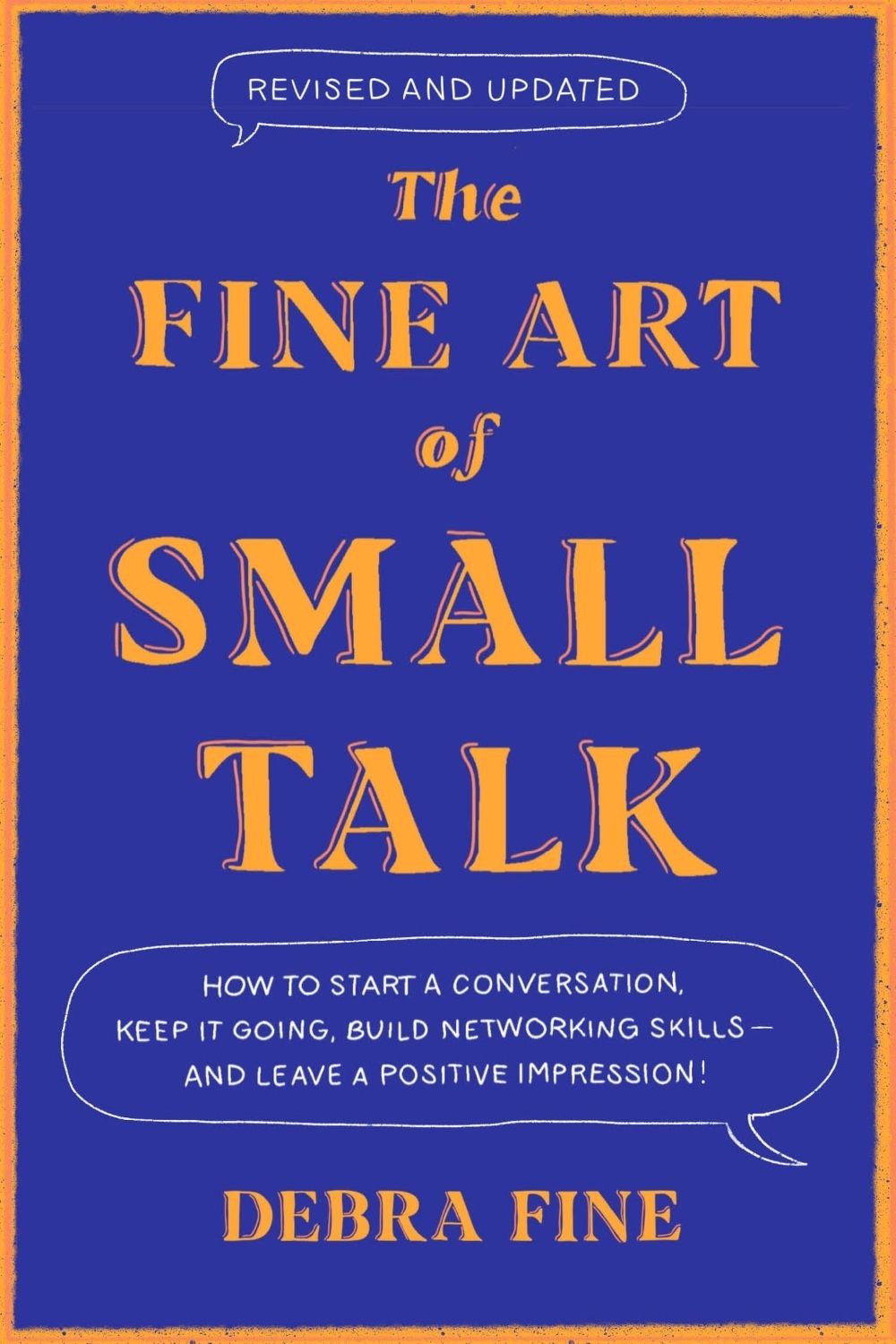 The Fine Art Of Small Talk by Debra Fine - ISBN: 9780349436173