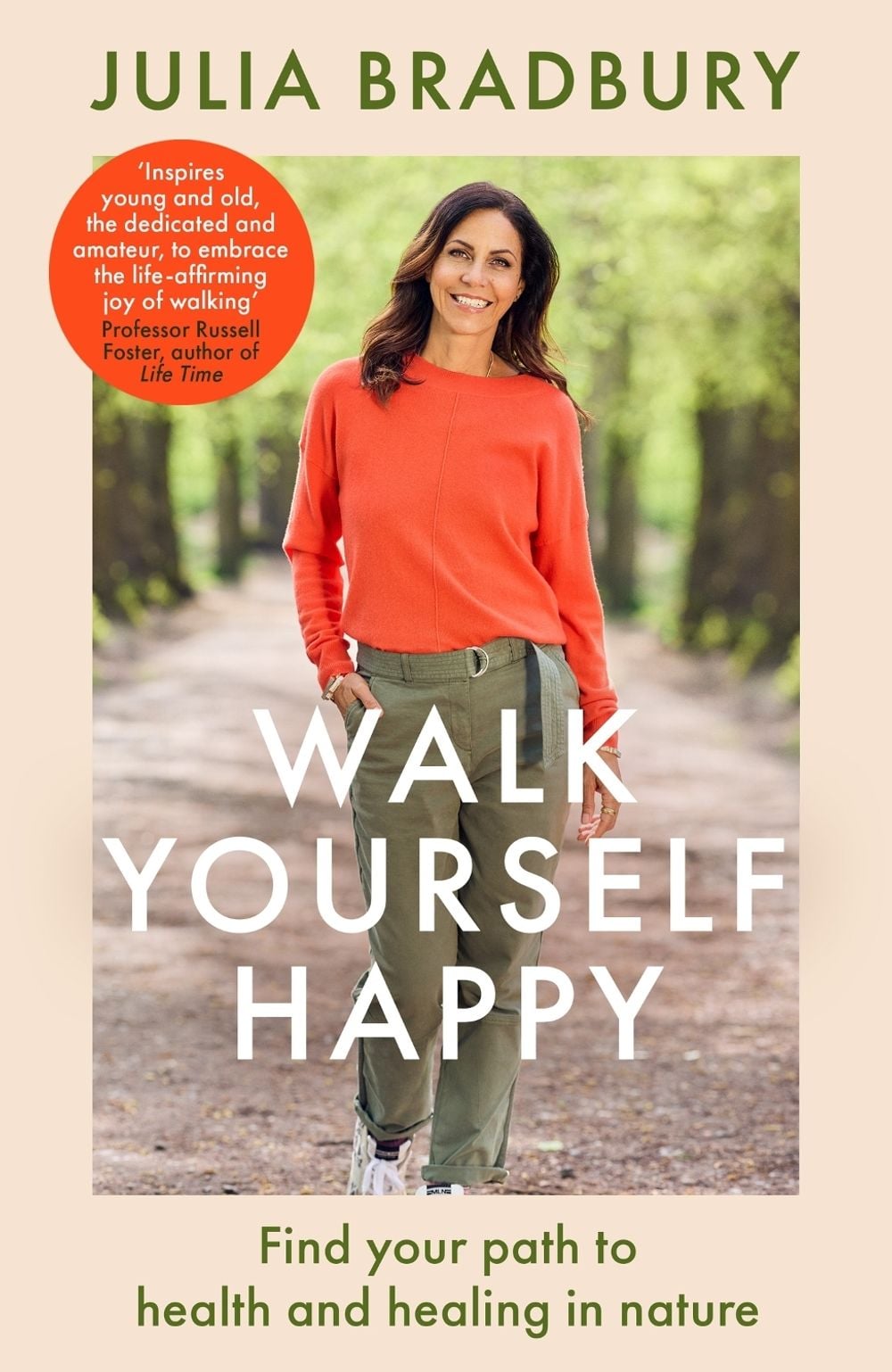 Walk Yourself Happy by Julia Bradbury - ISBN: 9780349436234