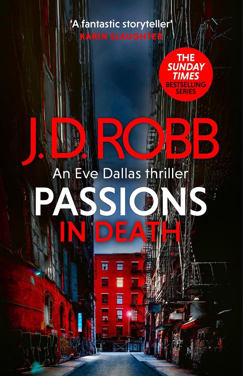 Passions in Death: An Eve Dallas thriller (In Death 59), 9780349437446