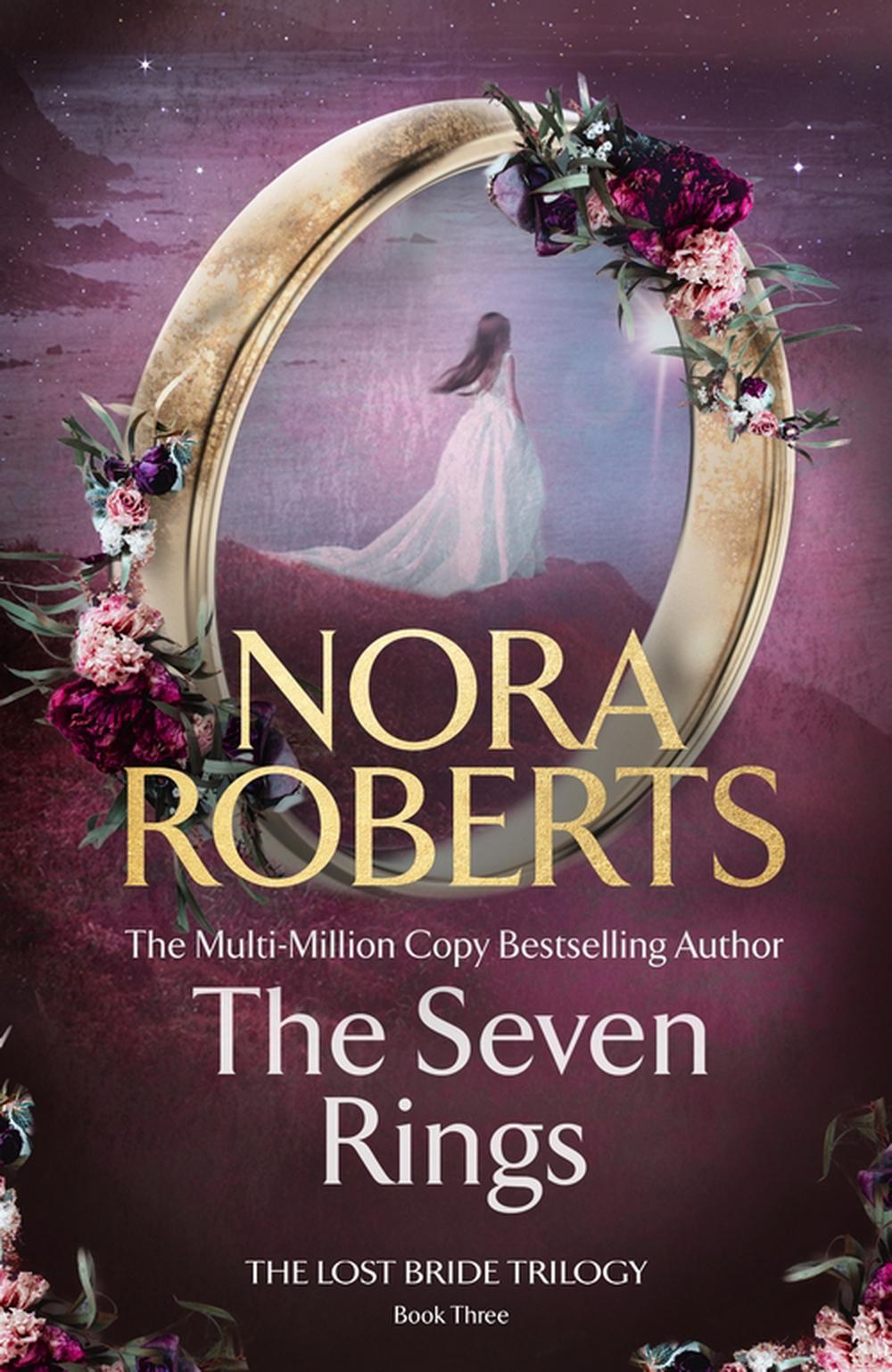 The Seven Rings (The Lost Bride Trilogy Book 3) by Nora Roberts - ISBN: 9780349437552