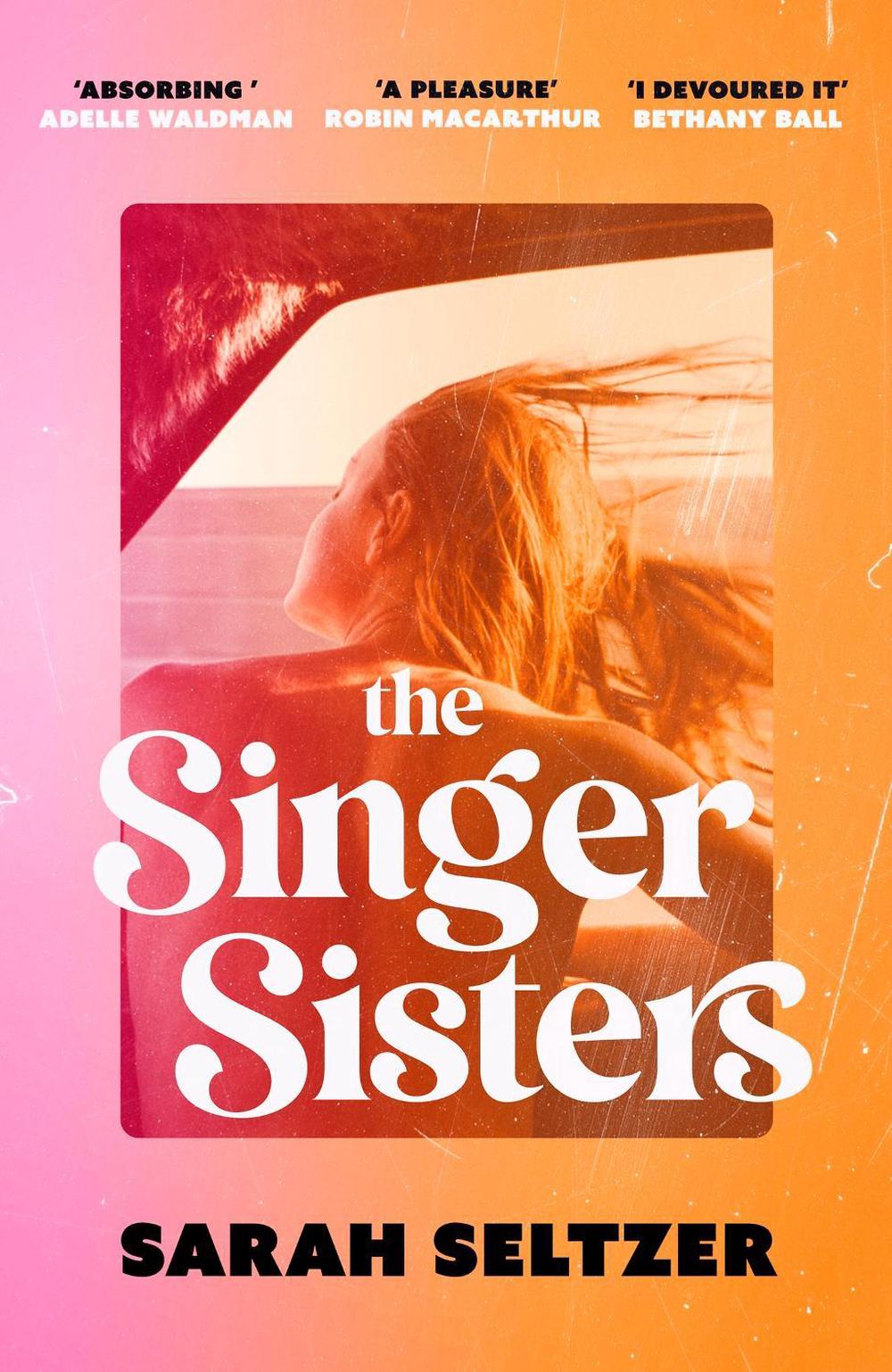 The Singer Sisters by Sarah Seltzer - ISBN: 9780349437774