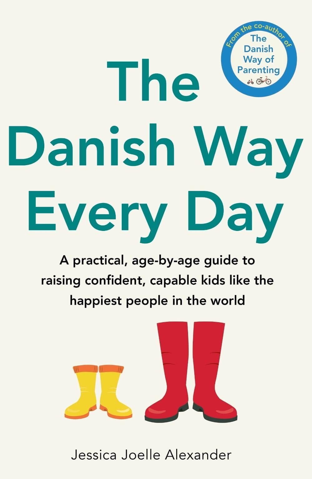 The Danish Way Every Day by Jessica Joelle Alexander - ISBN: 9780349440156