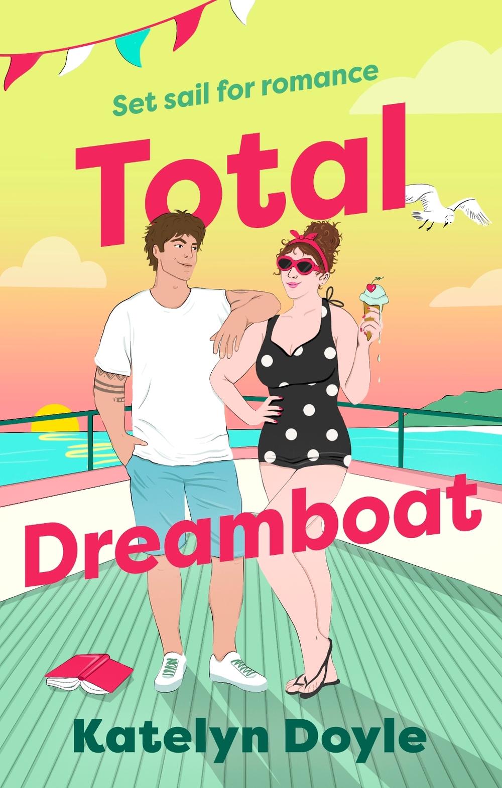 Total Dreamboat by Katelyn Doyle - ISBN: 9780349440248
