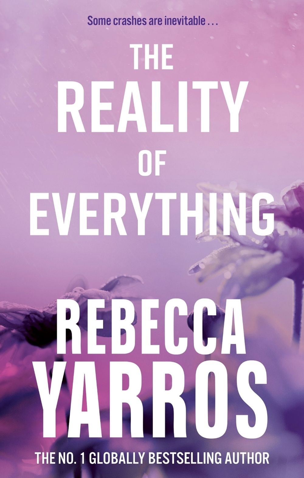 The Reality of Everything - Flight & Glory (Book 5) by Rebecca Yarros - ISBN: 9780349442570