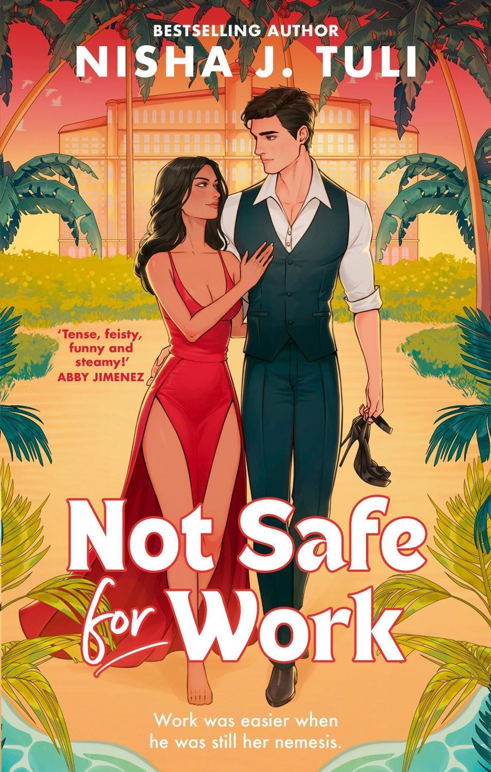 Not Safe For Work by Nisha J. Tuli - ISBN: 9780349443034