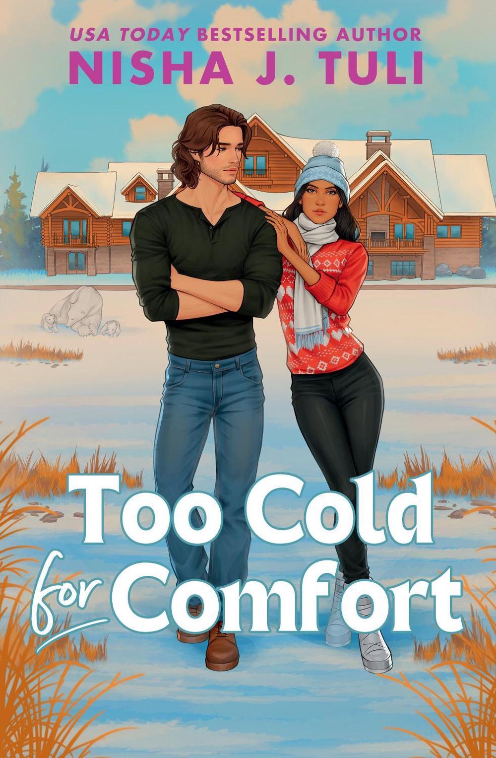 Too Cold for Comfort by Nisha J. Tuli - ISBN: 9780349443041