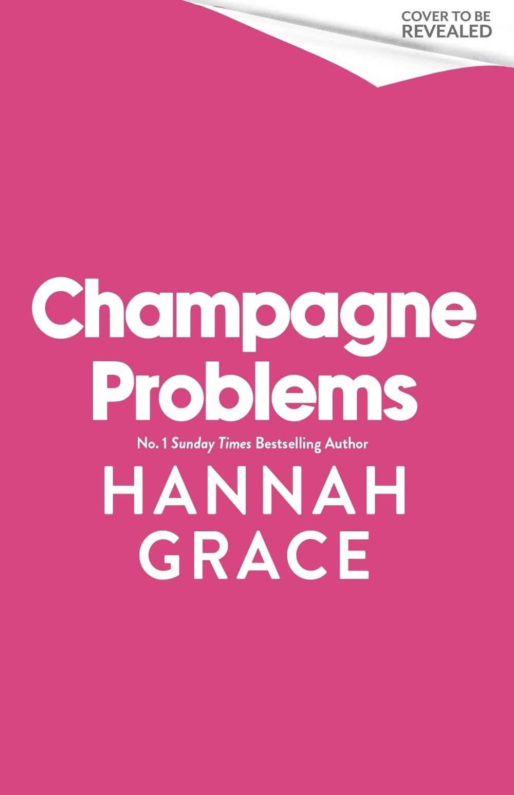 Champagne Problems by Hannah Grace - ISBN: 9780349444406