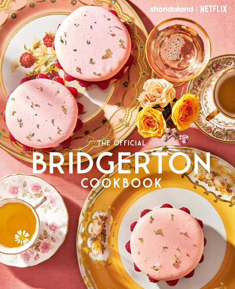 The Official Bridgerton Cookbook by Regula Ysewijn - ISBN: 9780349444871