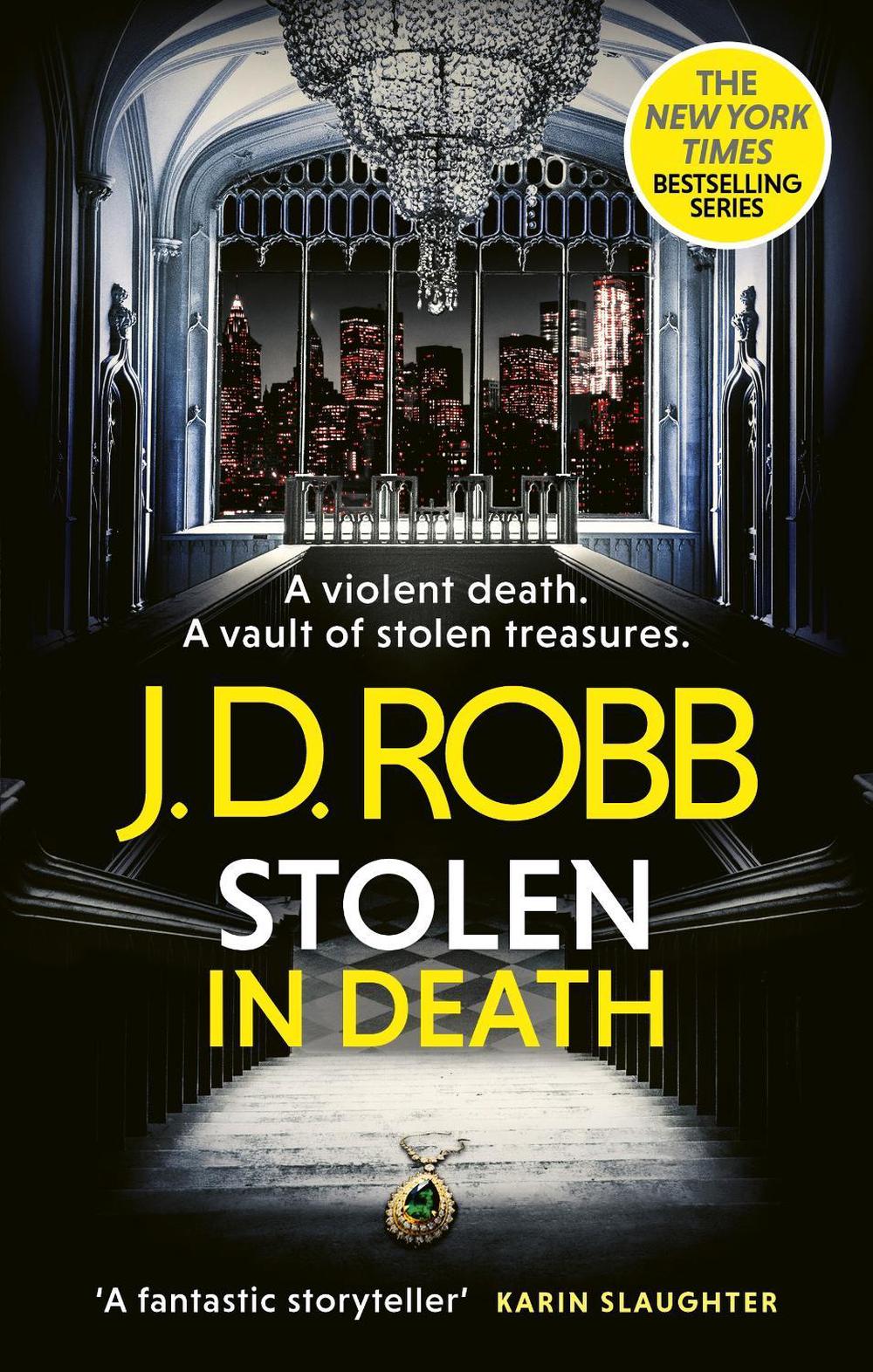 Stolen in Death: An Eve Dallas thriller (In Death 62) by J.D. Robb - ISBN: 9780349446257