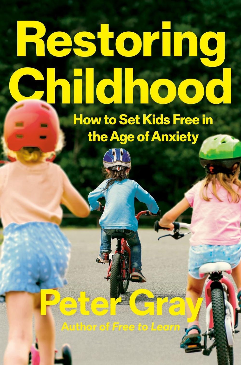 Restoring Childhood by Dr. Peter Gray - ISBN: 9780349446912