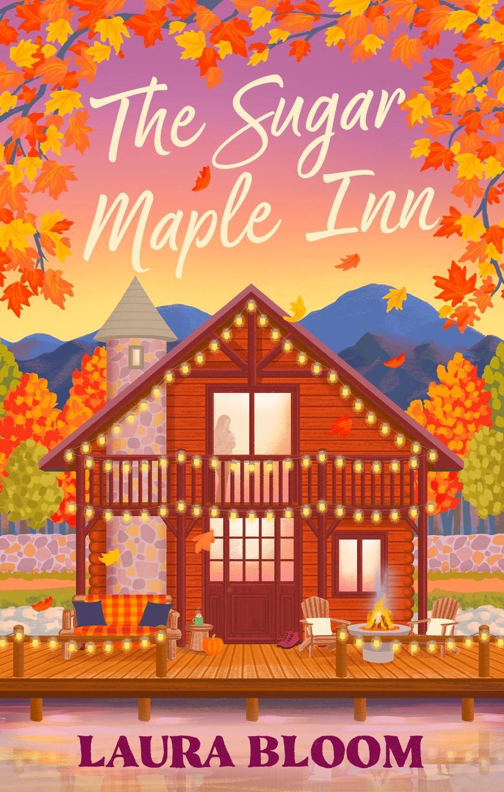 The Sugar Maple Inn by Laura Bloom - ISBN: 9780349447858