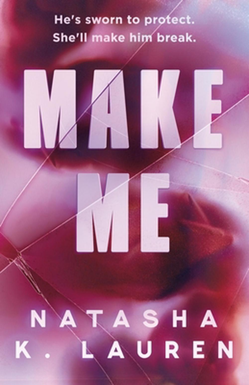 Make Me by Natasha K. Lauren - ISBN: 9780349448275