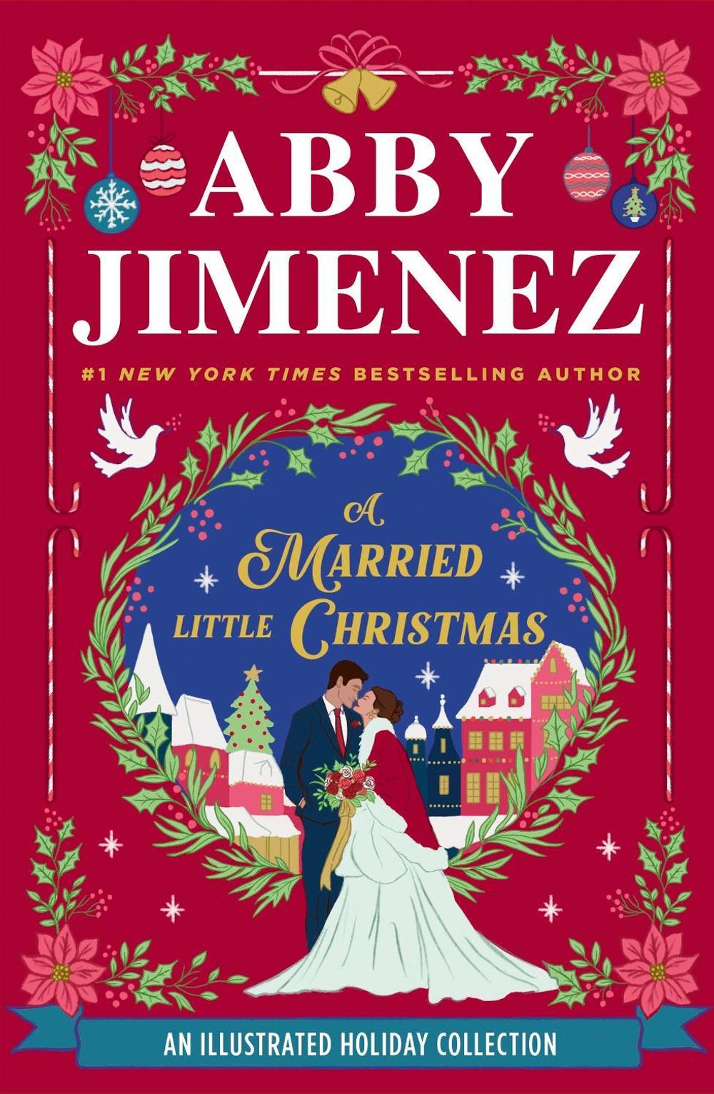 A Married Little Christmas by Abby Jimenez - ISBN: 9780349449005
