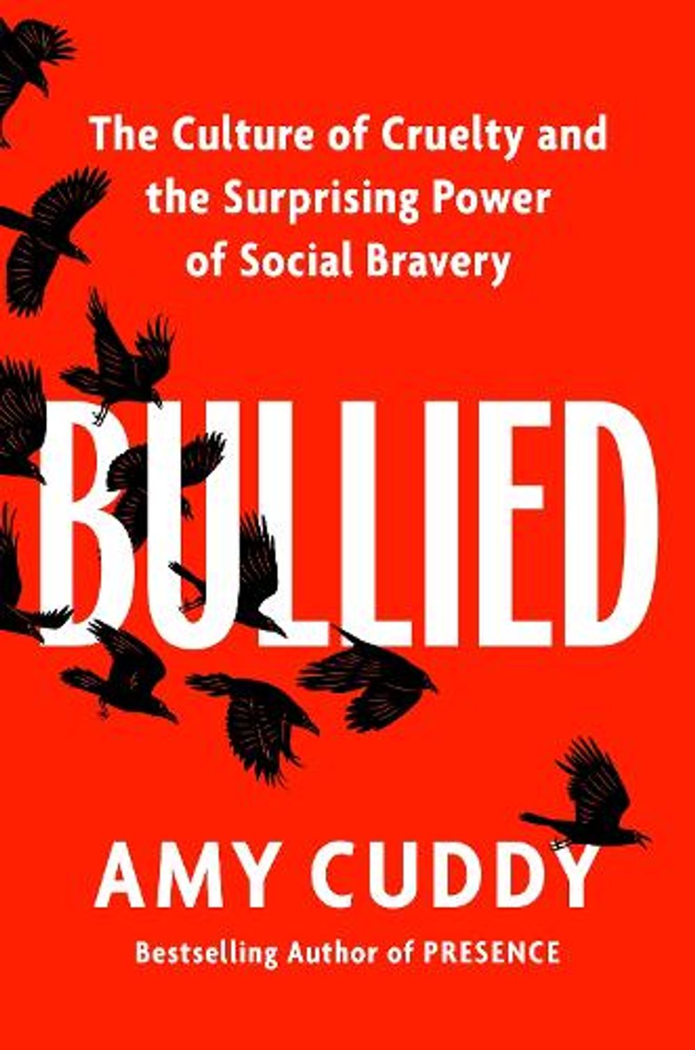 Bullied by Amy Cuddy - ISBN: 9780349451664