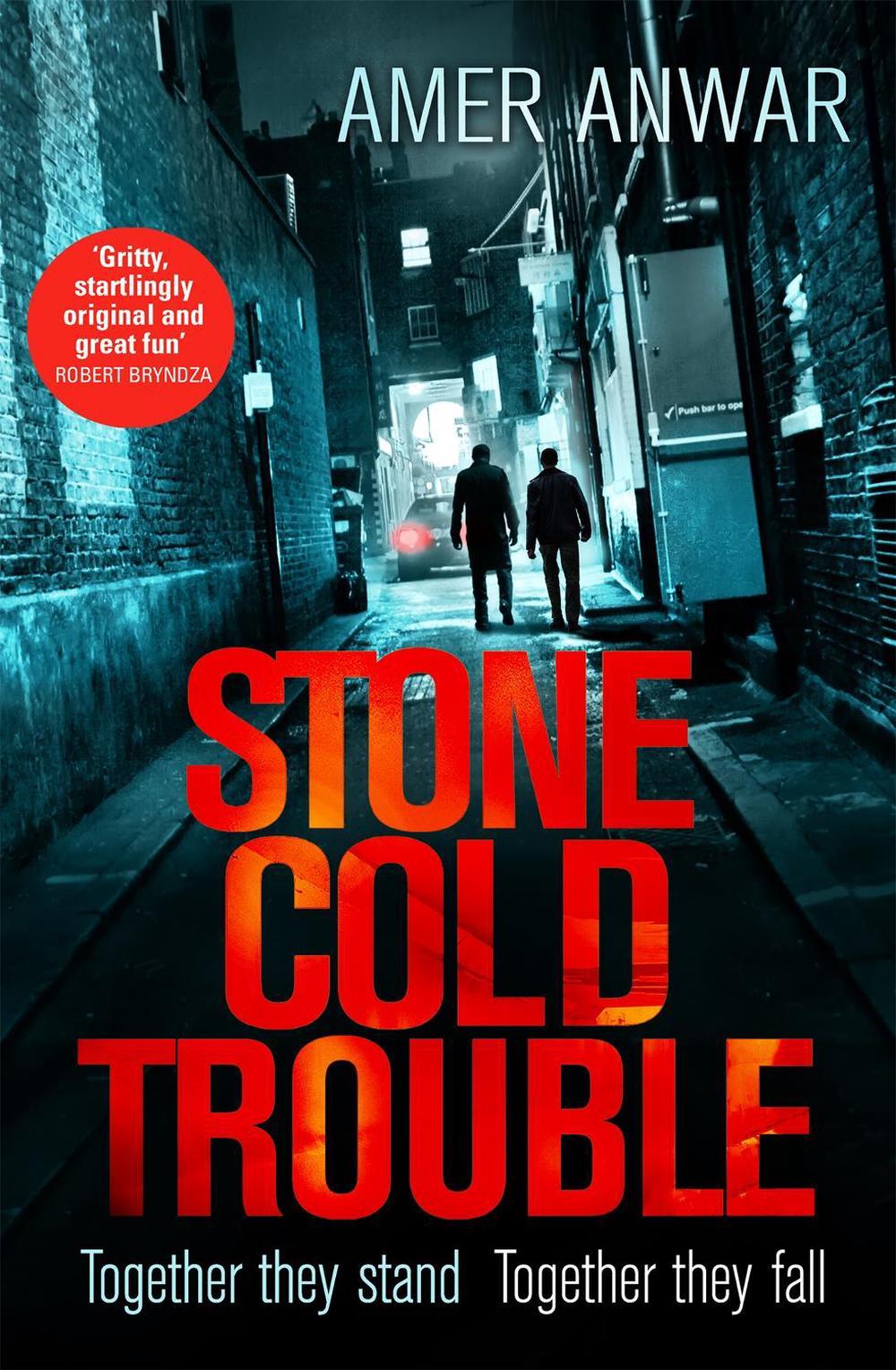 Stone Cold Trouble by Amer Anwar - ISBN: 9780349700342