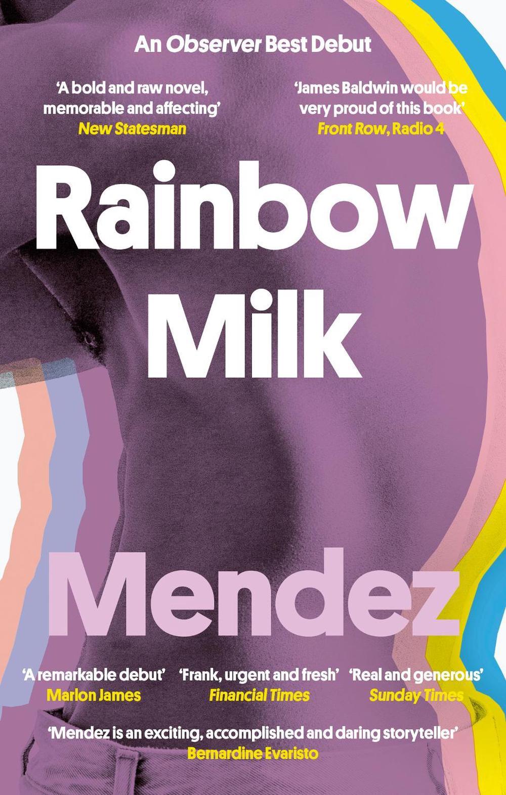 Rainbow Milk by Paul Mendez - ISBN: 9780349700588