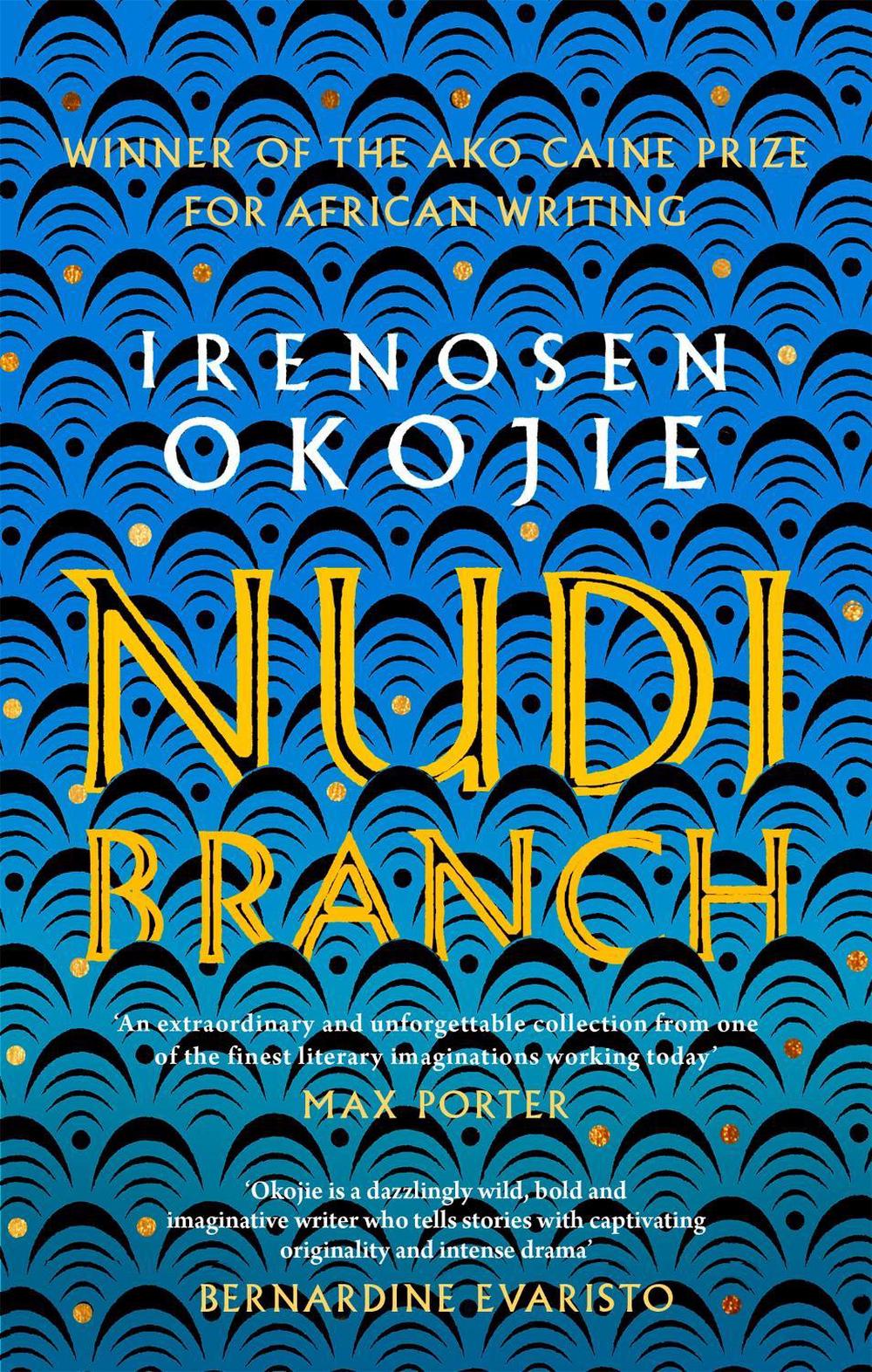 Nudibranch by Irenosen Okojie - ISBN: 9780349700915