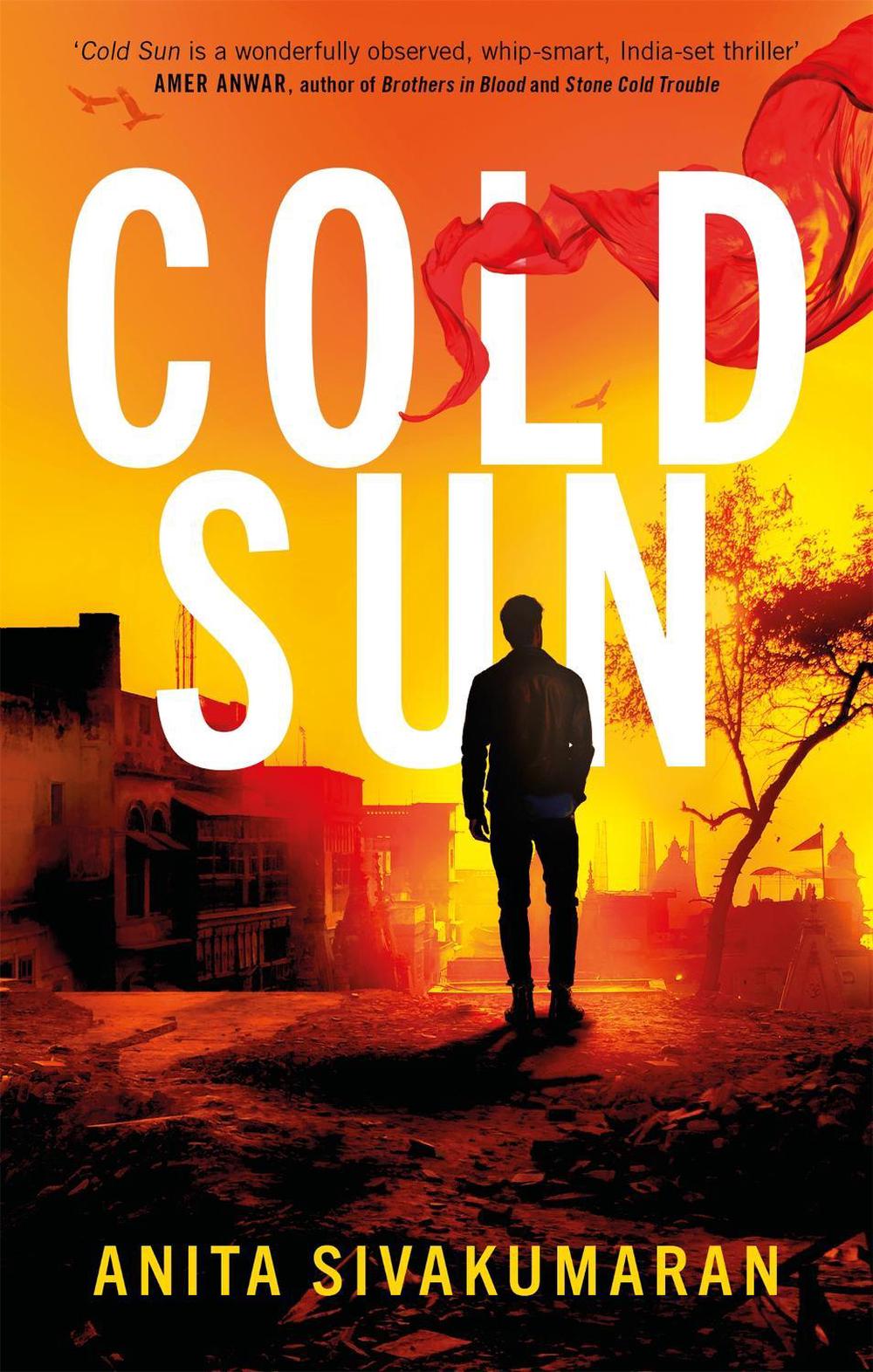 Cold Sun by Anita Sivakumaran - ISBN: 9780349701561