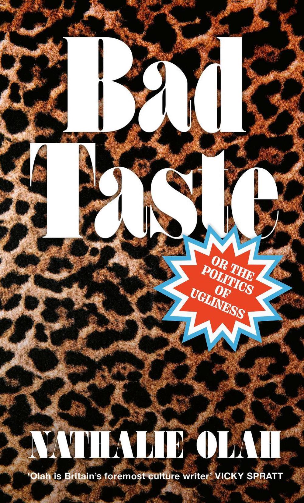 Bad Taste by Nathalie Olah - ISBN: 9780349702261