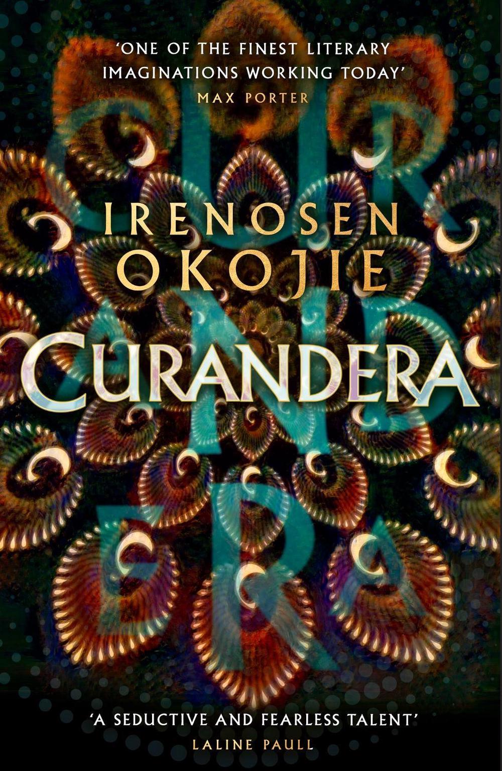 Curandera by Irenosen Okojie - ISBN: 9780349702575