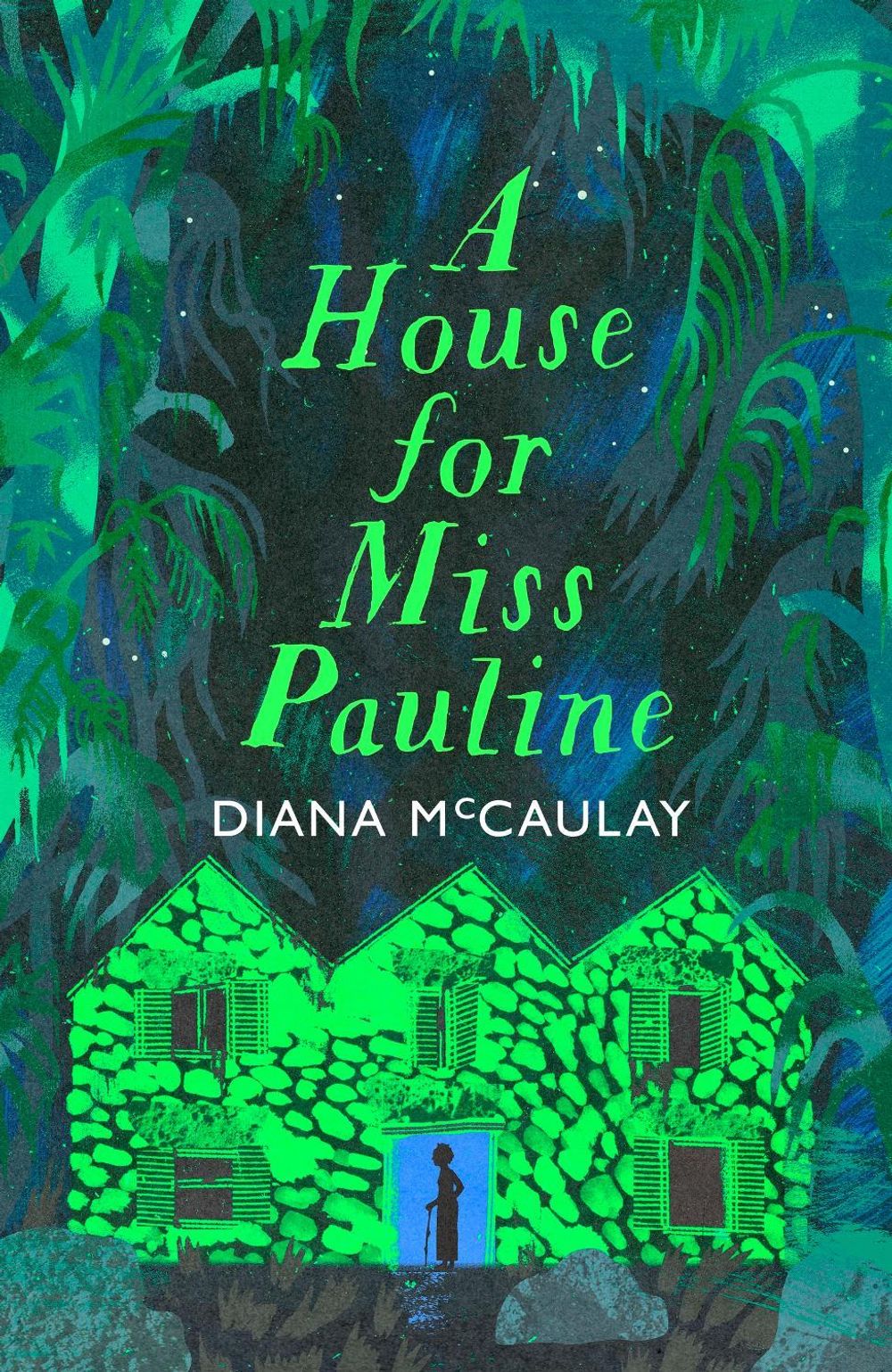 A House for Miss Pauline by Diana McCaulay - ISBN: 9780349704272