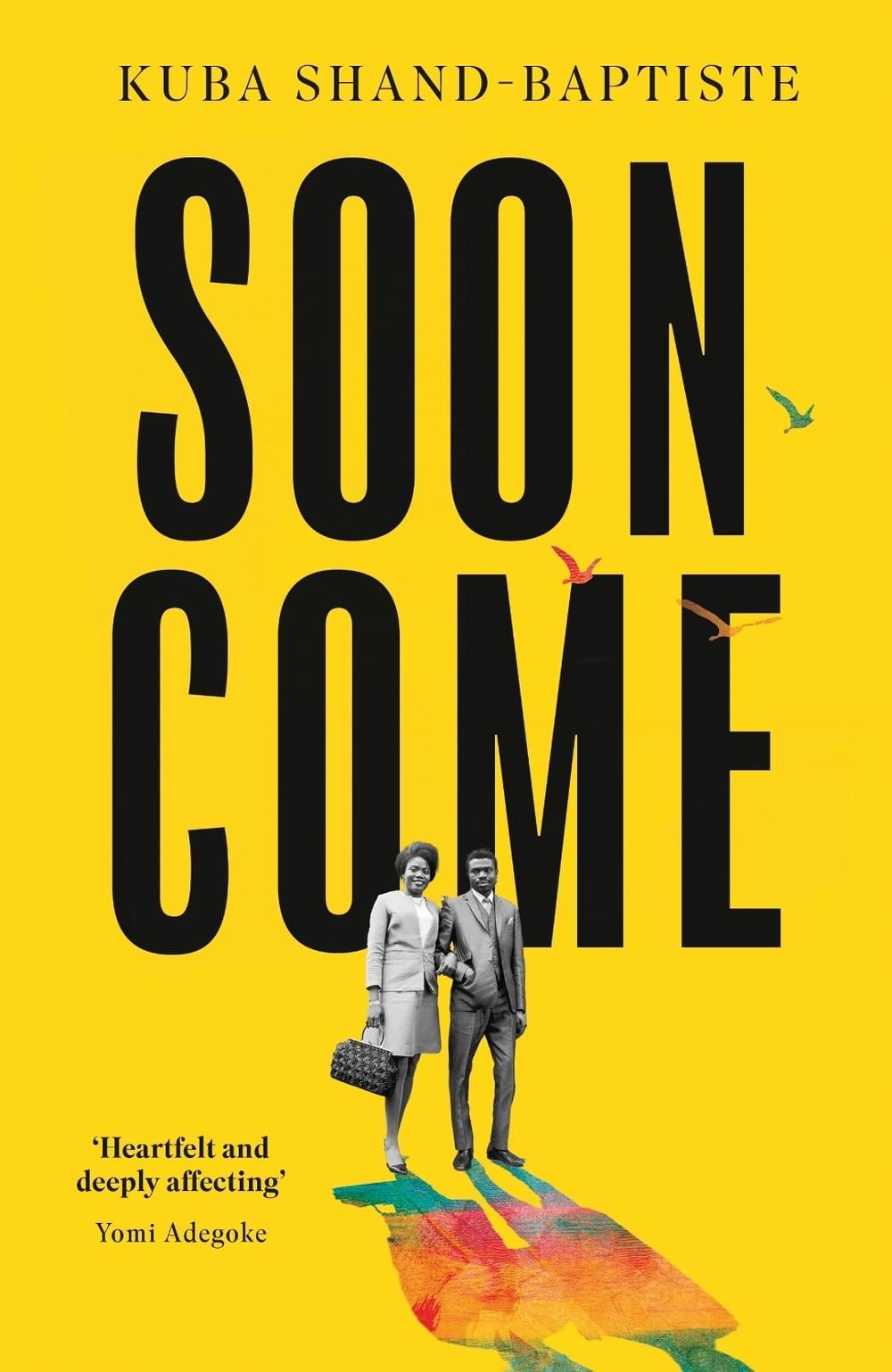 Soon Come by Kuba Shand-Baptiste - ISBN: 9780349705002
