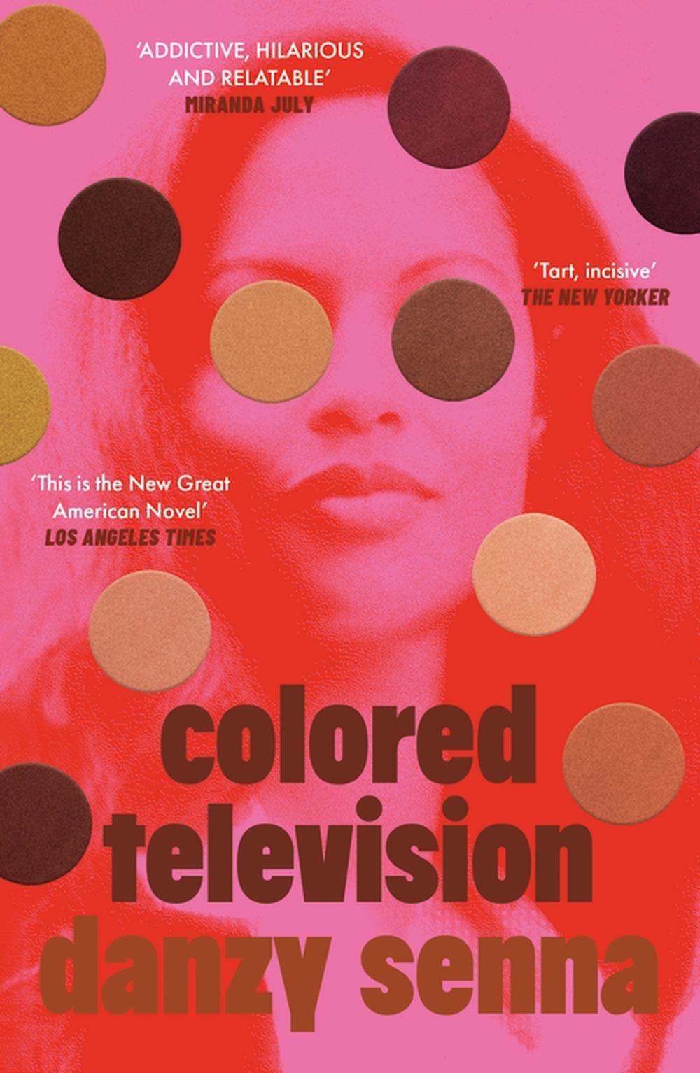 Colored Television by Danzy Senna - ISBN: 9780349705040