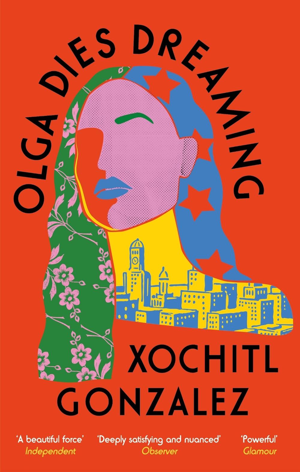 Olga Dies Dreaming by Xochitl Gonzalez - ISBN: 9780349726700