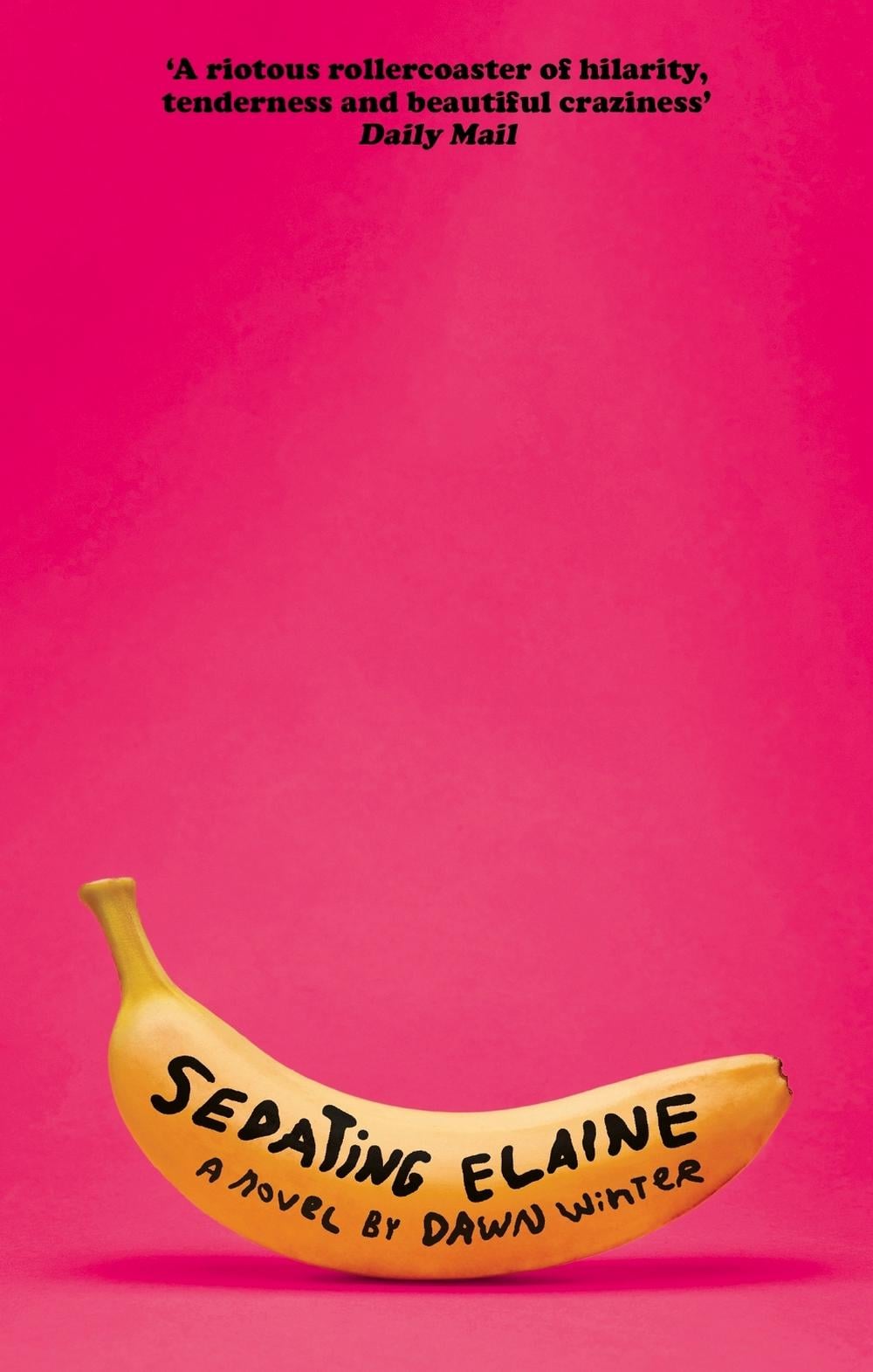 Sedating Elaine by Dawn Winter - ISBN: 9780349727271