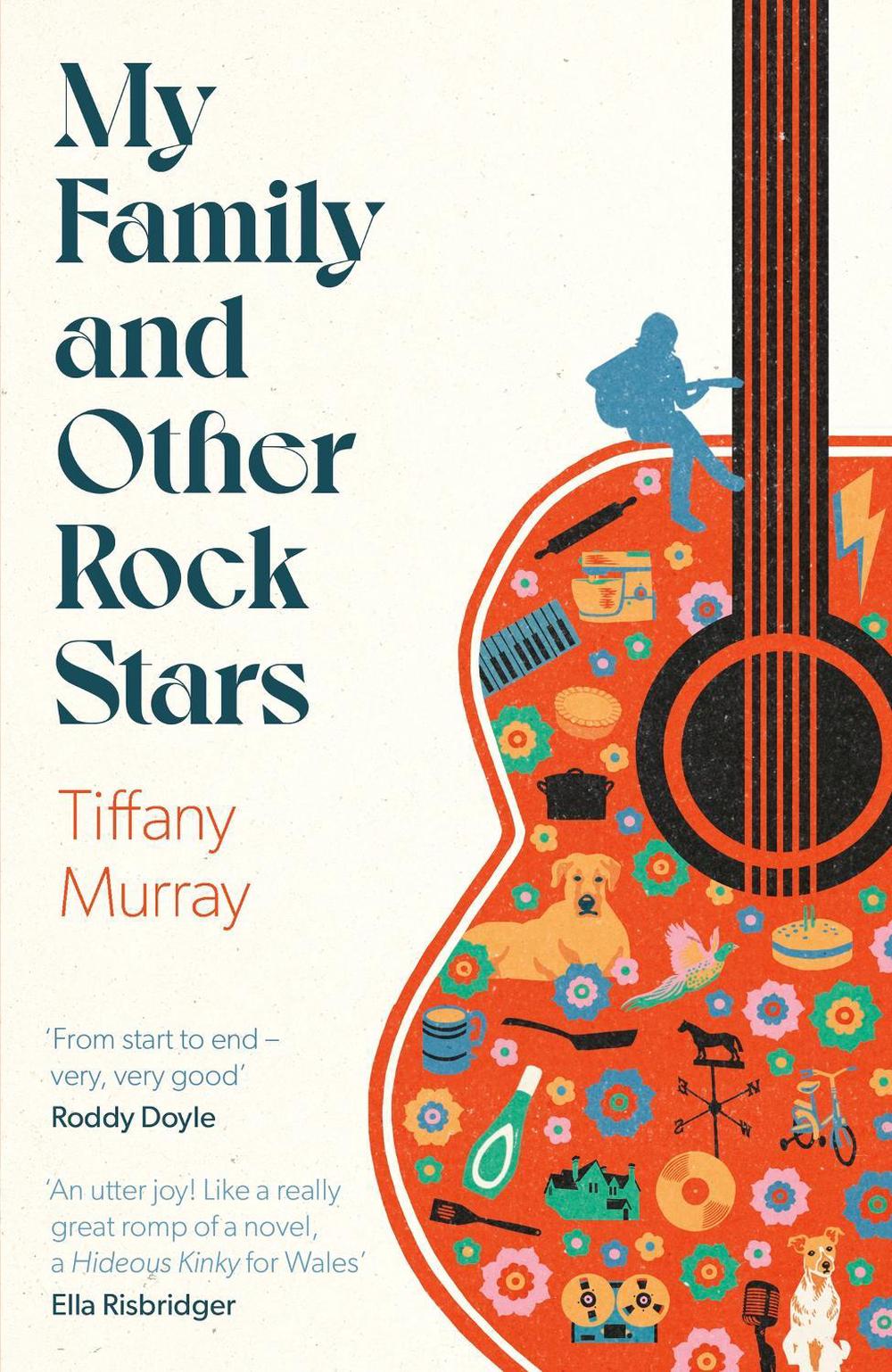 My Family and Other Rock Stars by Tiffany Murray - ISBN: 9780349727530
