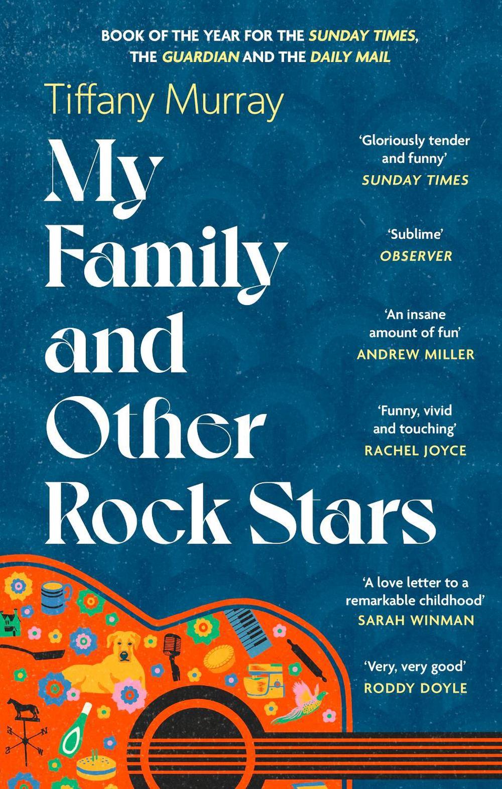 My Family and Other Rock Stars by Tiffany Murray - ISBN: 9780349727554