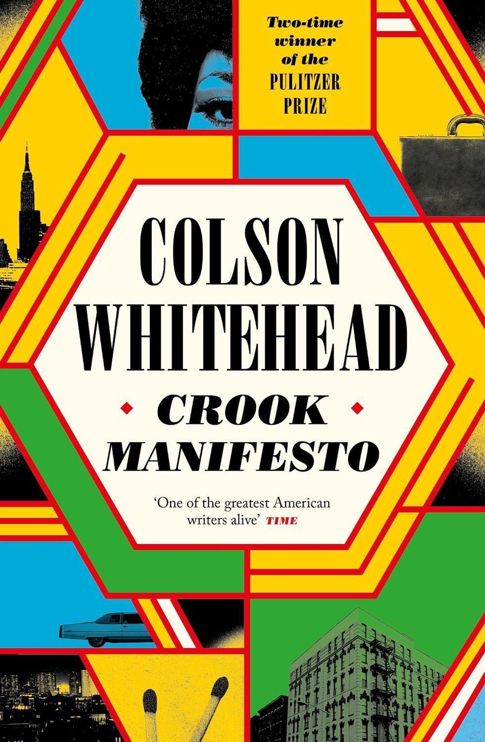 Crook Manifesto by Colson Whitehead - ISBN: 9780349727646