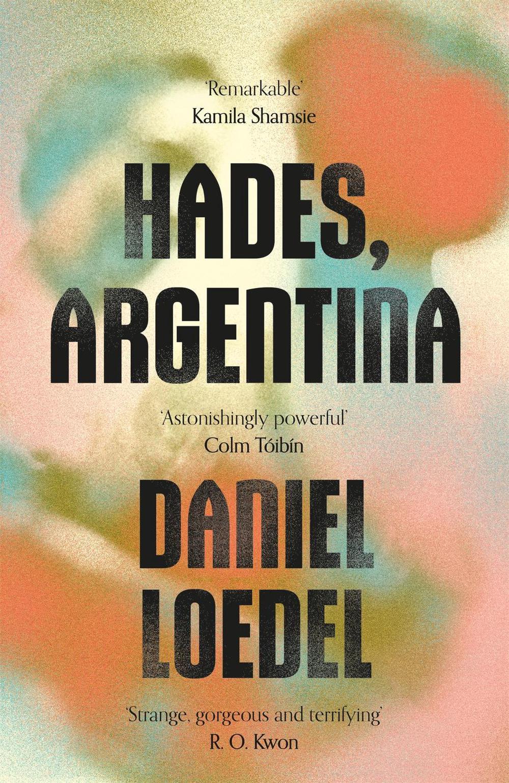 Hades, Argentina by Daniel Loedel - ISBN: 9780349994086