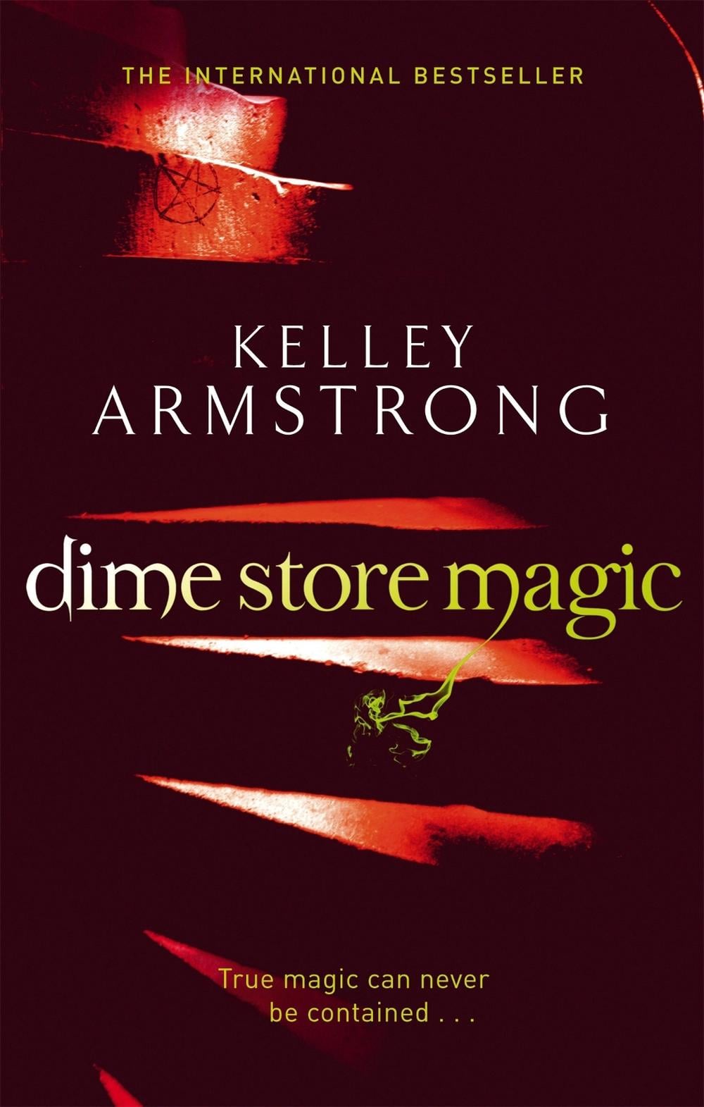 Dime Store Magic by Kelley Armstrong - ISBN: 9780356500195