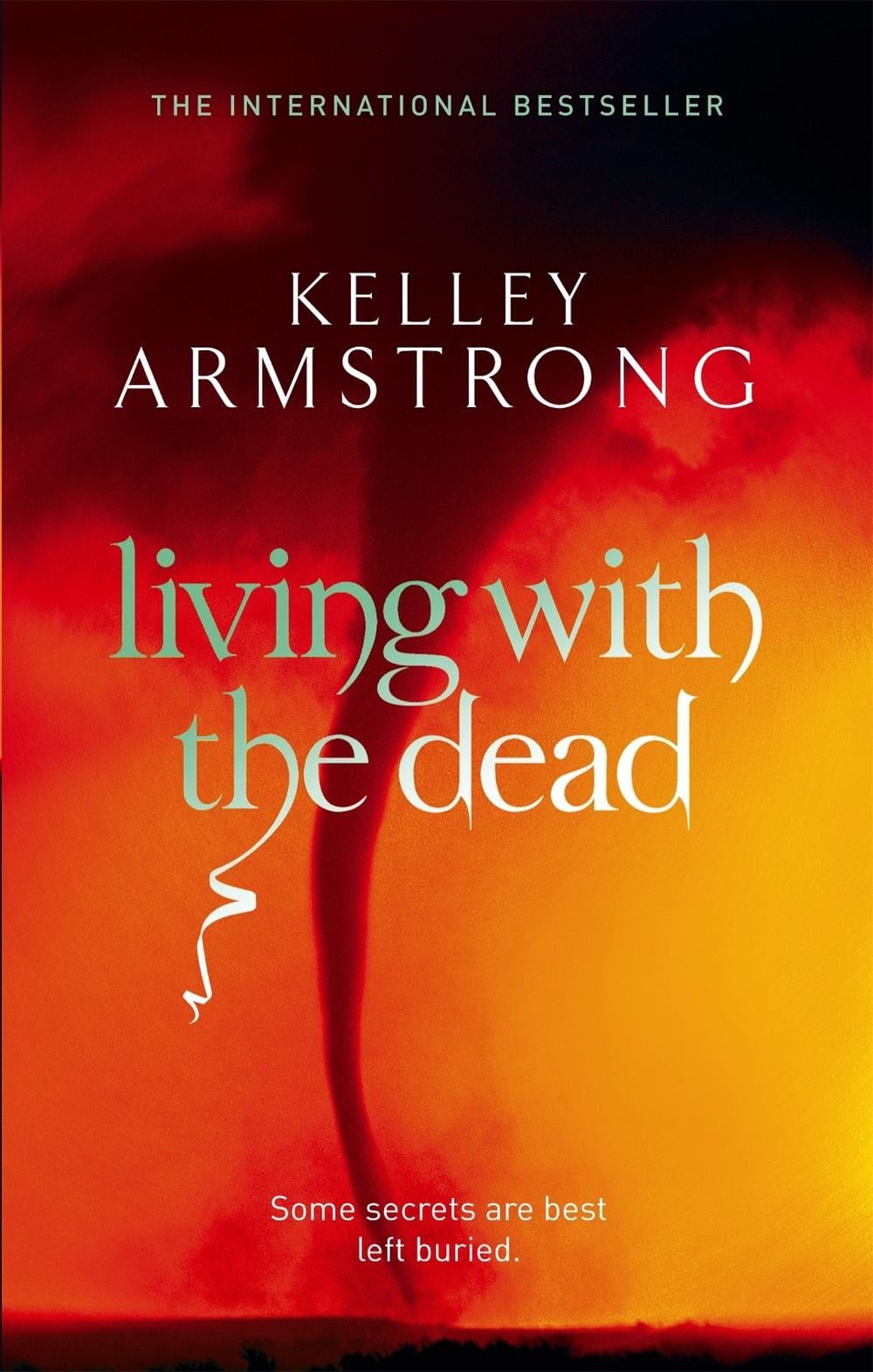 Living With The Dead by Kelley Armstrong - ISBN: 9780356500232