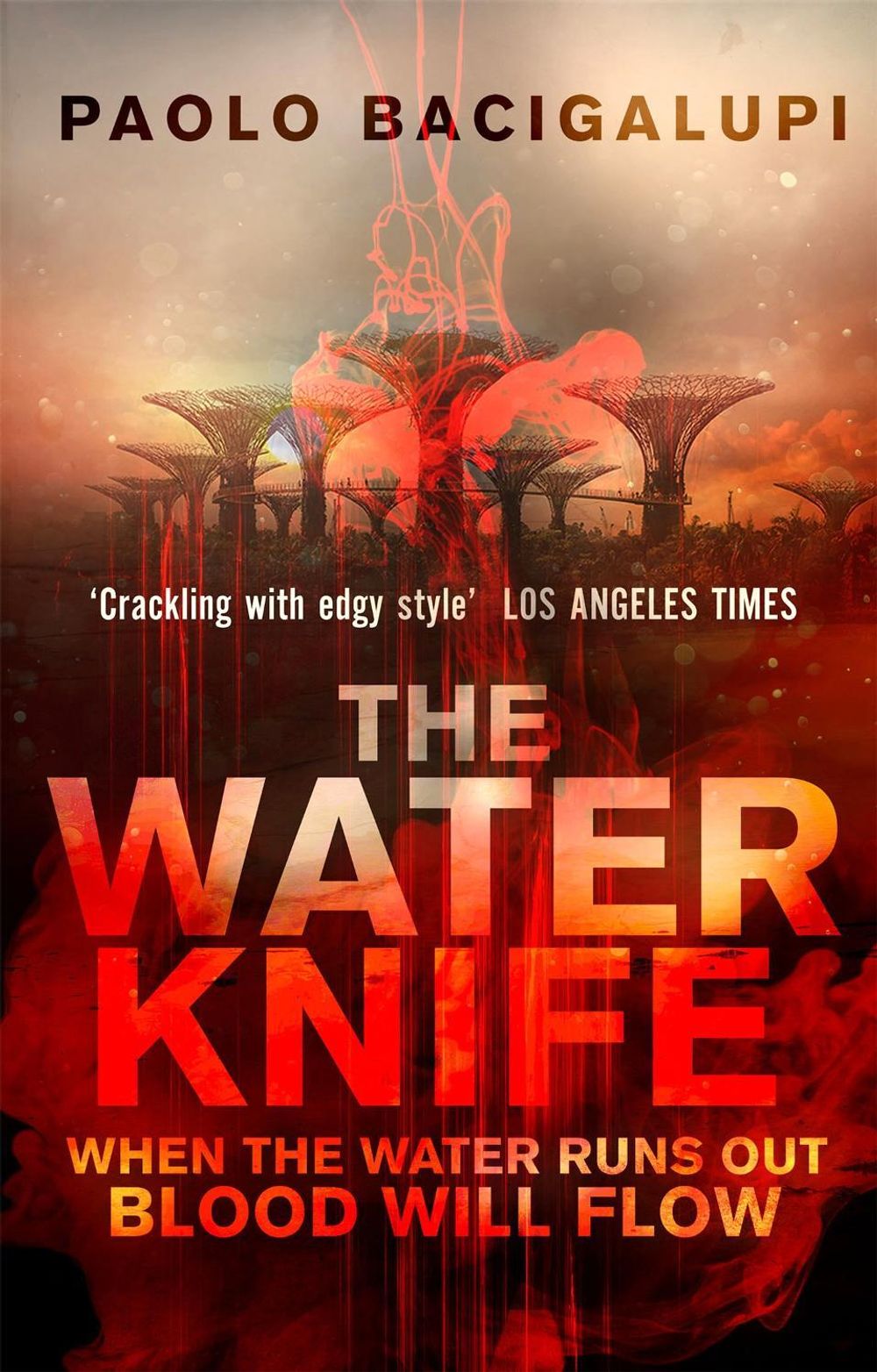 The Water Knife by Paolo Bacigalupi - ISBN: 9780356500546
