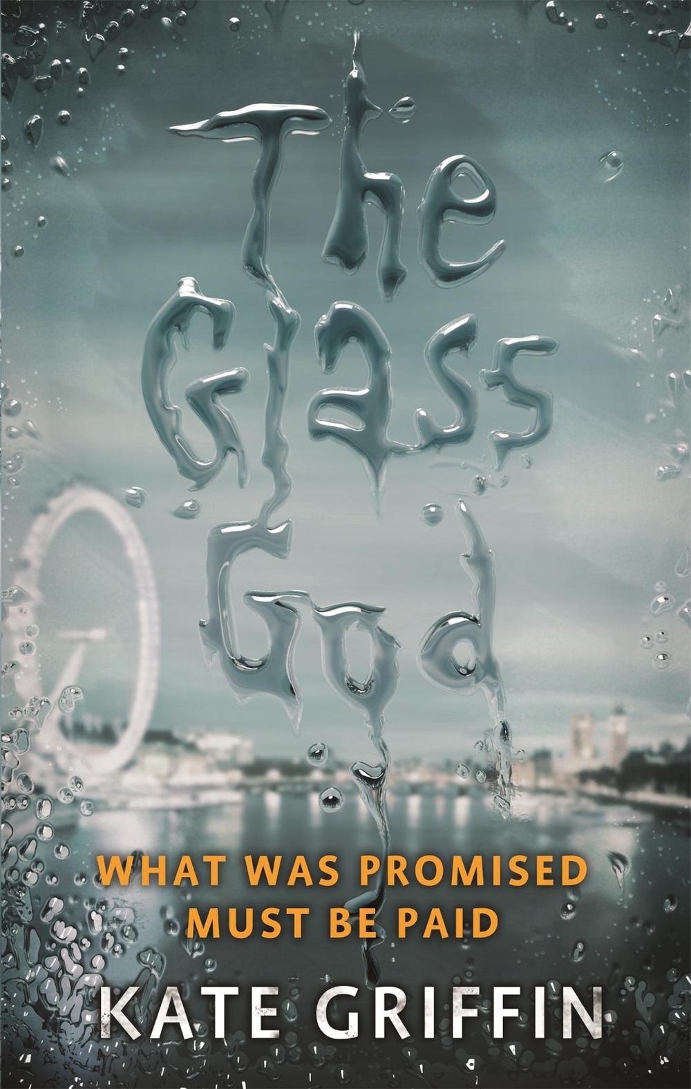 The Glass God by Kate Griffin - ISBN: 9780356500652