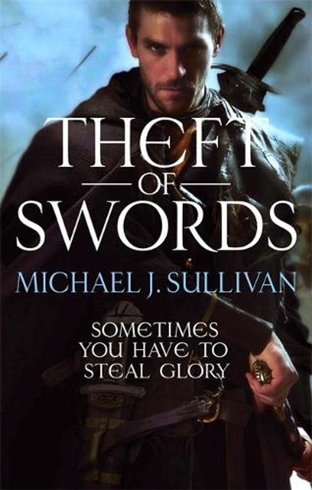 Theft Of Swords by Michael Sullivan - ISBN: 9780356501062